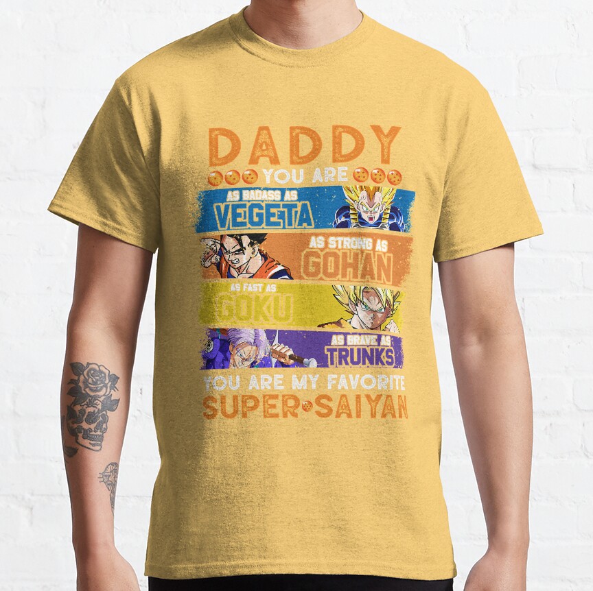 Daddy Dragon Ball Daddy You Are My Favorite Super Saiyan Funny Vegeta Goku Gohan Trunks Father_S T-Shirt - Image 5